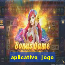 aplicativo jogo ganhar dinheiro